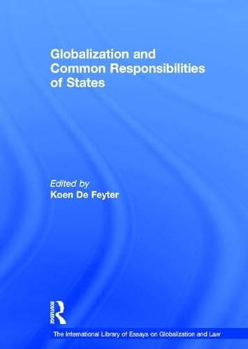 9780754629139: Globalization and Common Responsibilities of States