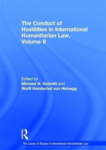 9780754629368: The Conduct of Hostilities in International Humanitarian Law, Volume II: 2