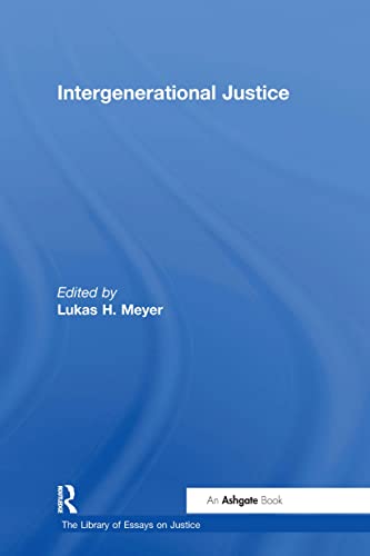 Imagen de archivo de Intergenerational Justice (The Library of Essays on Justice) a la venta por Chiron Media