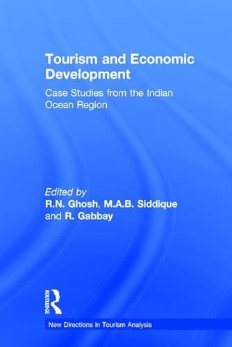 Stock image for New Directions in Tourism Analysis: Tourism and Economic Development: Case Studies from the Indian Ocean Region for sale by Anybook.com