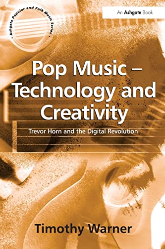 Pop Music - Technology and Creativity - Timothy Warner