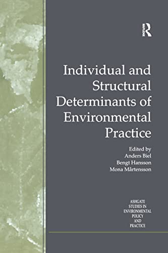 Beispielbild fr Individual and Structural Determinants of Environmental Practice (Routledge Studies in Environmental Policy and Practice) zum Verkauf von suffolkbooks