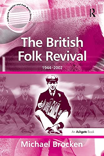The British Folk Revival (Paperback) - Michael Brocken