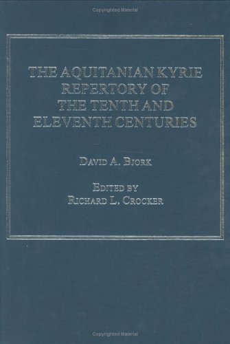 Imagen de archivo de The Aquitanian Kyrie Repertory of the Tenth and Eleventh Centuries a la venta por Recycle Bookstore