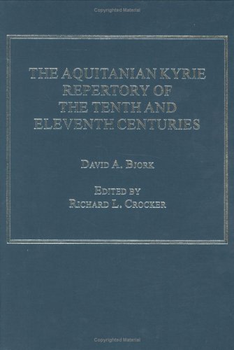 Stock image for The Aquitanian Kyrie Repertory of the Tenth and Eleventh Centuries for sale by Recycle Bookstore
