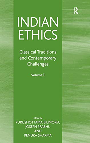 Stock image for Indian Ethics : Classical Traditions and Contemporary Challenges: Volume I for sale by Better World Books Ltd