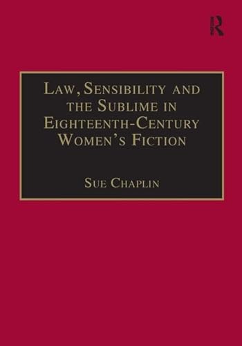 Imagen de archivo de Law Sensibility and the Sublime in Eighteenth-century Women's Fiction : Speaking of Dread : a la venta por Asano Bookshop