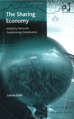 9780754633457: The Sharing Economy: Solidarity Networks Transforming Globalization: Solidarity Networks Transforming Globalisation