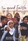 Imagen de archivo de In Good Faith: Schools, Religion and Public Funding a la venta por dsmbooks
