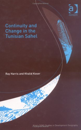 Stock image for Continuity and Change in the Tunisian Sahel (King's Soas Studies in Development Geography) for sale by Phatpocket Limited