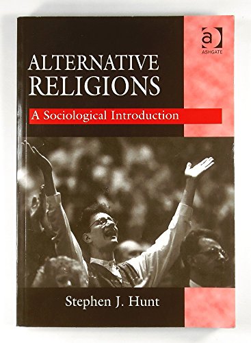 9780754634102: Alternative Religions: A Sociological Introduction