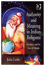 9780754634300: Authority and Meaning in Indian Religions: Hinduism and the Case of Valmiki