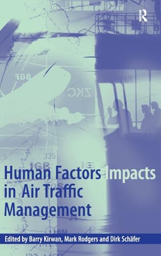 Stock image for Human Factors Impacts in Air Traffic Management for sale by Chiron Media