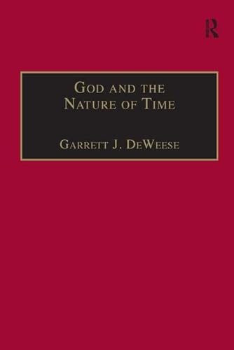 Stock-Bild f�r God and the Nature of Time (Ashgate Philosophy of Religion Series)