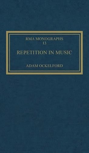 Beispielbild fr Repetition in Music: Theoretical and Metatheoretical Perspectives (Royal Musical Association Monographs) zum Verkauf von Chiron Media