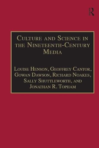 9780754635741: Culture and Science in the Nineteenth-Century Media (The Nineteenth Century Series)