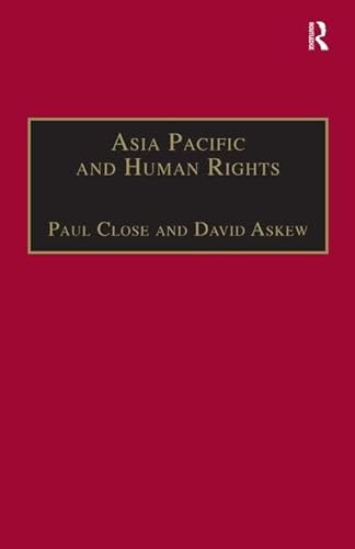 Stock image for Asia Pacific and Human Rights: A Global Political Economy Perspective (The International Political Economy of New Regionalisms Series) for sale by Chiron Media