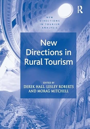 Beispielbild fr New Directions in Rural Tourism. zum Verkauf von Antiquariat Nam, UstId: DE164665634