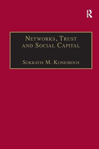 Stock image for Networks Trust and Social Capital : Theoretical and Empirical Investigations from Europe for sale by Amnesty Bookshop, Bristol