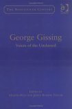 Stock image for George Gissing: Voices Of The Unclassed (The Nineteenth Century Series) for sale by Phatpocket Limited