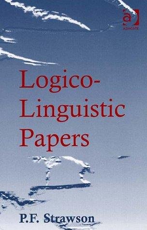 Logico-Linguistic Papers (9780754637240) by Strawson, P. F.