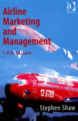 9780754637592: Airline Marketing and Management