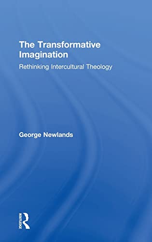 Stock image for The Transformative Imagination: Rethinking Intercultural Theology for sale by Revaluation Books