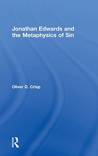 Stock image for Jonathan Edwards and the Metaphysics of Sin for sale by Chiron Media
