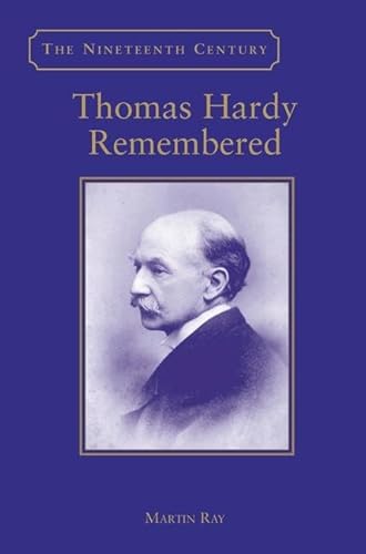 Imagen de archivo de Thomas Hardy Remembered (The Nineteenth Century Series) a la venta por Chiron Media