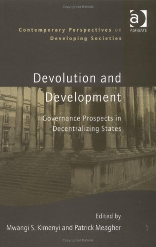 Stock image for Devolution and Development: Governance Prospects in Decentralizing States (Contemporary Perspectives on Developing Societies) for sale by Wonder Book