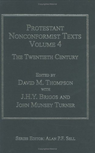 Beispielbild fr Protestant Nonconformist Texts, vol. 4: The Twentieth Century zum Verkauf von Windows Booksellers