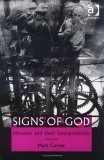 Imagen de archivo de Signs Of God: Miracles And Their Interpretation a la venta por Bookmonger.Ltd