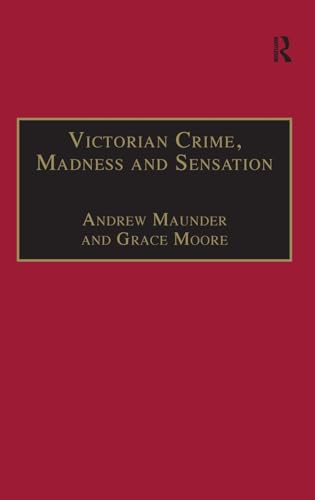 Imagen de archivo de Victorian Crime, Madness and Sensation (The Nineteenth Century Series) a la venta por Chiron Media