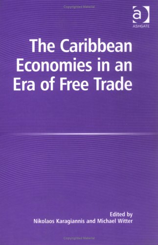 9780754640707: The Caribbean Economics in an Era of Free Trade