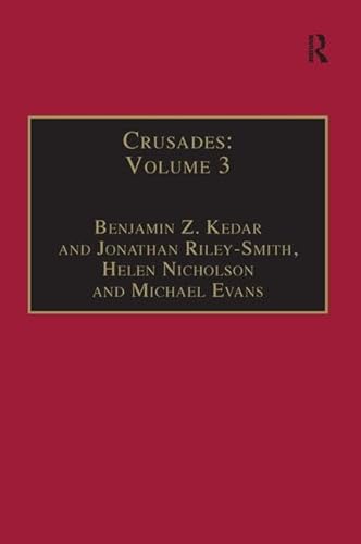 Crusades: Volume 3 (9780754640998) by Kedar, Benjamin Z.; Phillips, Jonathan; Riley-Smith, Jonathan