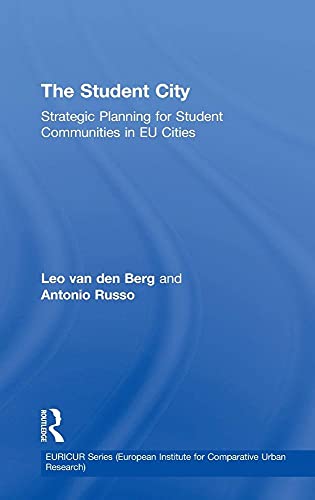 Stock image for The Student City: Strategic Planning for Student Communities in EU Cities for sale by THE SAINT BOOKSTORE