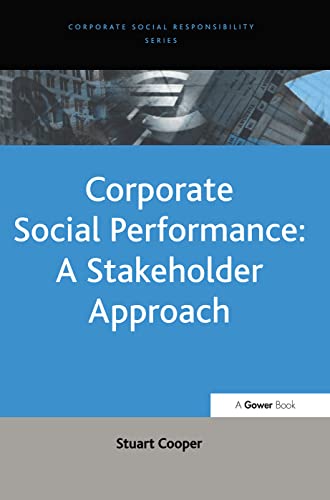 Imagen de archivo de Corporate Social Performance: A Stakeholder Approach (Corporate Social Responsibility Series) a la venta por Phatpocket Limited