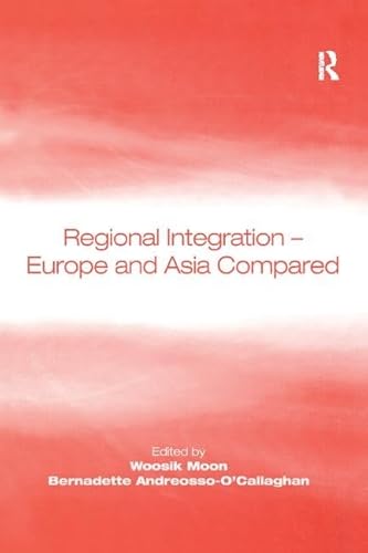 Stock image for Regional Integration: Europe and Asia Compared for sale by killarneybooks