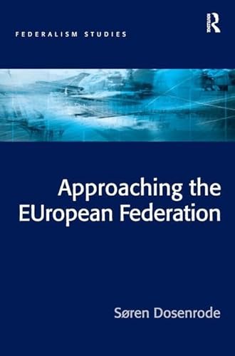 Stock image for APPROACHING THE EUROPEAN FEDERATION?. for sale by Burwood Books
