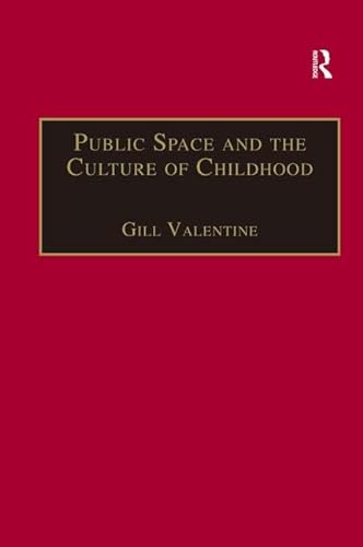 Beispielbild fr Public Space and the Culture of Childhood zum Verkauf von Blackwell's