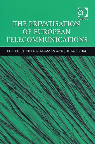 9780754642602: The Privatisation of European Telecommunications