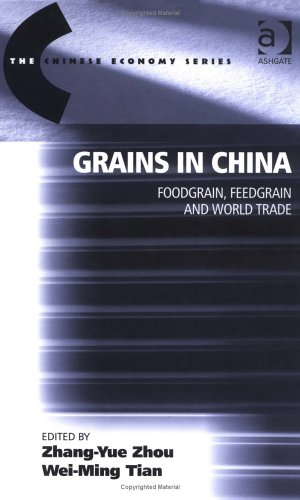Stock image for Grains in China: Foodgrain Feedgrain and Trade (Chinese Economy S.) for sale by Bestsellersuk