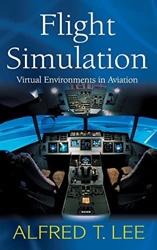 Beispielbild fr Flight Simulation: Virtual Environments in Aviation zum Verkauf von BooksRun