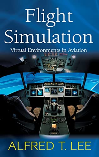 Stock image for Flight Simulation: Virtual Environments in Aviation for sale by Chiron Media