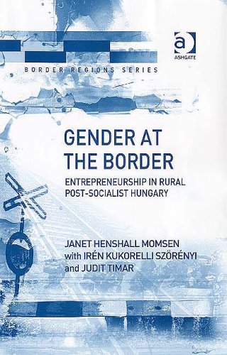 Beispielbild fr Gender at the Border: Entrepreneurship in Rural Post-Socialist Hungary (Border Regions Series) zum Verkauf von Cambridge Rare Books
