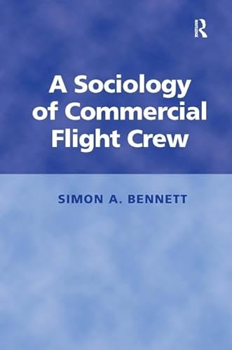 9780754643173: A Sociology of Commercial Flight Crew