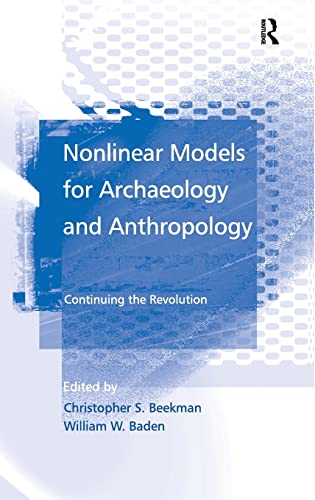 Stock image for Nonlinear Models for Archaeology and Anthropology: Continuing the Revolution for sale by Chiron Media