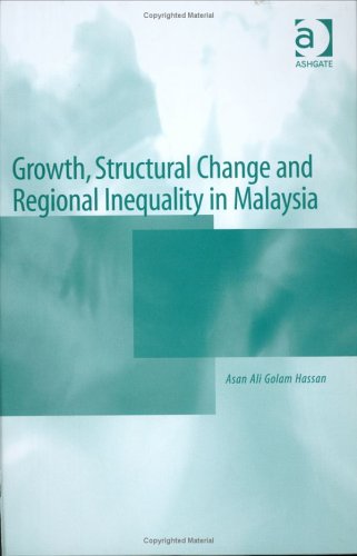 Beispielbild fr Growth, Structural Change And Regional Inequality In Malaysia zum Verkauf von Bookmonger.Ltd