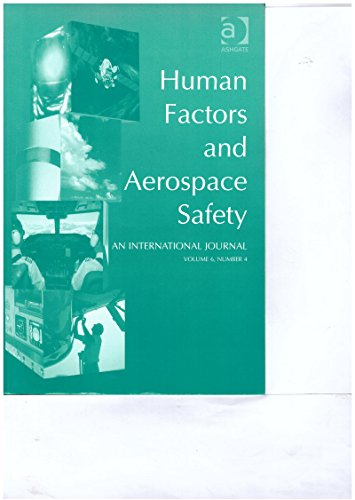 9780754643401: Human Factors and Aerospace Safety: an International Journal: v. 6, No. 1-4