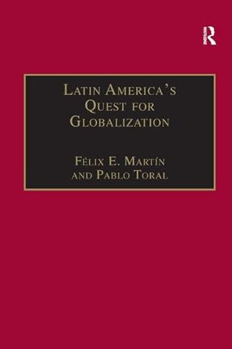 Imagen de archivo de Latin America's Quest for Globalization : The Role of Spanish Firms a la venta por Better World Books